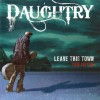 DAUGHTRY - LEAVE THIS TOWN (TOUR EDITION) (CD+DVD) - ���������