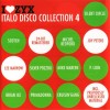 I LOVE ZYX ITALO DISCO COLLECTION - VOL. 4 - 