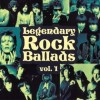 LEGENDARY ROCK BALLADS - VOL. 1 (digipak) - 