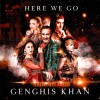 DSCHINGHIS KHAN (GENGHIS KHAN) - HERE WE GO - 