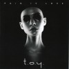 T.O.Y. - PAIN IS LOVE - 