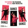 PUPPINI SISTERS, THE PASADENA ROOF ORCHESTRA - DANCE DANCE DANCE - 