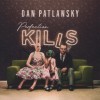 DAN PATLANSKY - PERFECTION KILLS - 