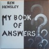 KEN HENSLEY - MY BOOK OF ANSWERS (digisleeve) - ���������