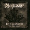 RHAPSODY - LIVE IN CANADA 2005 - THE DARK SECRET (CD+DVD) (digipak) - 