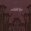 DER FEUERKREINER - UNSERE ZEIT (digipak) - 