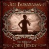 JOE BONAMASSA - THE BALLAD OF JOHN HENRY - ���������