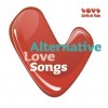 ALTERNATIVE LOVE SONGS - VARIOUS ARTISTS - 