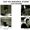 SYLVESTER - ALL I NEED (DO YA WANNA FUNK) - 
