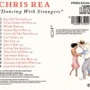 CHRIS REA - DANCING WITH STRANGERS - 