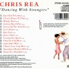 CHRIS REA - DANCING WITH STRANGERS - 