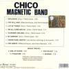 CHICO MAGNETIC BAND - CHICO MAGNETIC BAND (digipack) - 