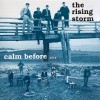 RISING STORM - CALM BEFORE... / ALIVE AGAIN AT ANDOVER - ���������