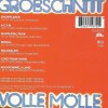 GROBSCHNITT - VOLLE MOLLE - 