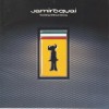 JAMIROQUAI - TRAVELLING WITHOUT MOVING - 