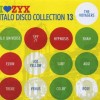 I LOVE ZYX ITALO DISCO COLLECTION - VOL. 13 - 