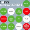 I LOVE ZYX ITALO DISCO COLLECTION - VOL. 5 - 