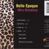 BELLE EPOQUE - MISS BROADWAY - 