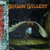 SHADOW GALLERY - SHADOW GALLERY - 