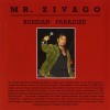 MR. ZIVAGO - RUSSIAN PARADISE - 