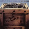 BACHMAN TURNER OVERDRIVE - NOT FRAGILE - 