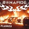 BONAFIDE - FLAMES - 