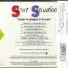 SWEET SENSATION - TAKE IT WHILE IT'S HOT - ���������