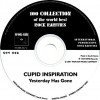 CUPID'S INSPIRATION - YESTERDAY HAS GONE - 