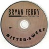 BRYAN FERRY AND HIS ORCHESTRA - BITTER-SWEET - 