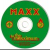 MAXX - TO THE MAXXIMUM - 