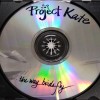 PROJECT KATE - ... THE WAY BIRDS FLY - 