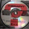 THERAPY? - NURSE - 