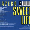 GAZEBO - SWEET LIFE - 