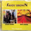 SAVOY BROWN - SHAKE DOWN / RAW SIENNA - 