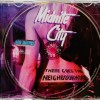 MIDNIGHT CITY - THERE GOES THE NEIGHBOURHOOD - 