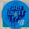 US3 - SAY WHAT!? - Меломания