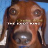 ATTENTION DEFICIT - THE IDIOT KING - 