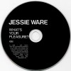 JESSIE WARE - WHAT'S YOUR PLEASURE? (THE PLATINUM PLEASURE EDITION) (cardboard sleev - ���������