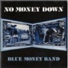 BLUE MONEY BAND - NO MONEY DOWN - 