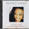 BEVERLEY KNIGHT - THE B-FUNK,FLAVOUR OF THE OLD SCOOL - 