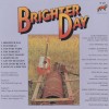 KEITH CHRISTMAS - BRIGHTER DAY / STORIES FROM THE HUMAN ZOO - 