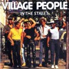 VILLAGE PEOPLE - IN THE STREET - 