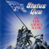 STATUS QUO - IN THE ARMY NOW - 