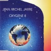JEAN MICHEL JARRE - OXYGENE 8 (single) (3 tracks) - 