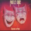 MOTLEY CRUE - THEATRE OF PAIN - 