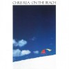 CHRIS REA - ON THE BEACH - 