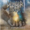 DANGER ZONE - DON'T COUNT ON HEROES - 