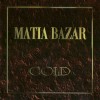 MATIA BAZAR - GOLD - ���������