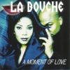 LA BOUCHE - A MOMENT OF LOVE - 
