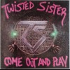 TWISTED SISTER - COME OUT AND PLAY - 